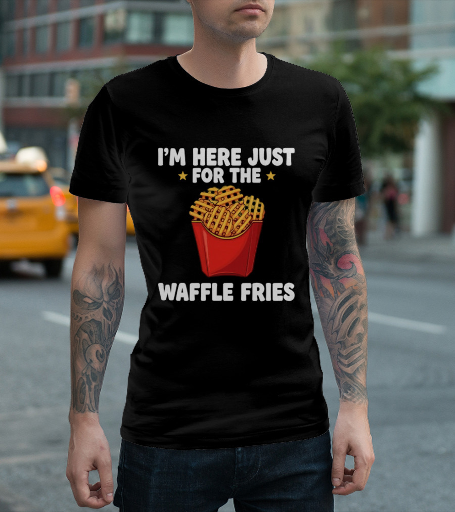 I'm Here Just For The Waffle Fries French Fry Box T-Shirt