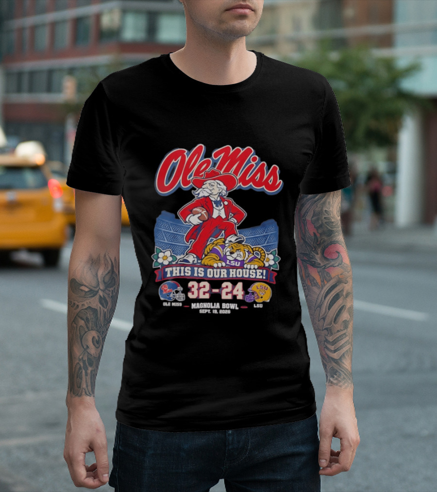 Ole Miss Rebels This Is Our House Magnolia Bowl 32 24 Score LSU T-Shirt