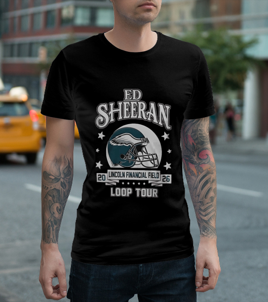 Ed Sheeran Philadelphia Eagles Lincoln Financial Field Loop Tour 2026 T-Shirt