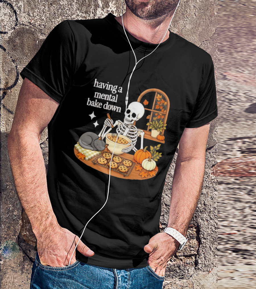 Having A Mental Bake Down Skeleton Baking With Cat And Pumpkins T-Shirt