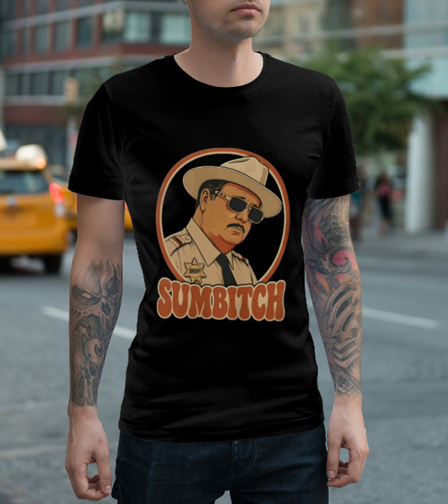 Sumbitch Sheriff Sunglasses Hat Cartoon T-Shirt