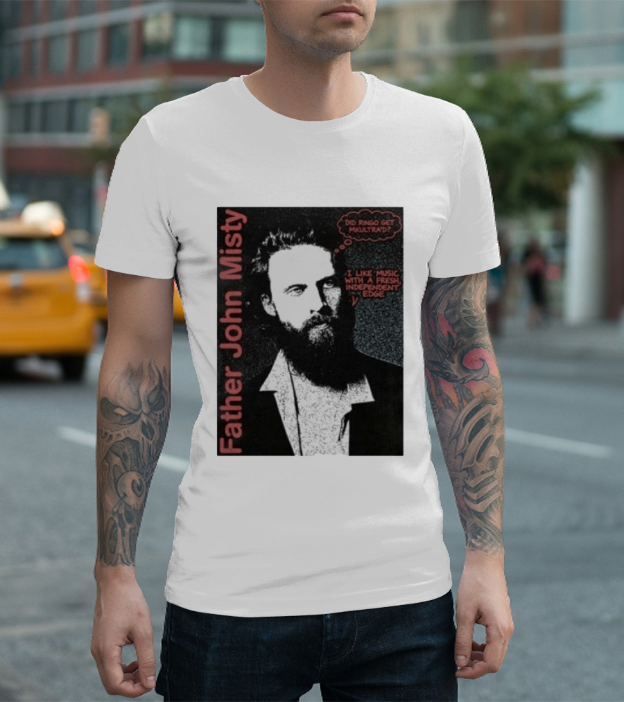 Father John Misty Did Ringo Get Multitrack Fresh Independent Edge T-Shirt