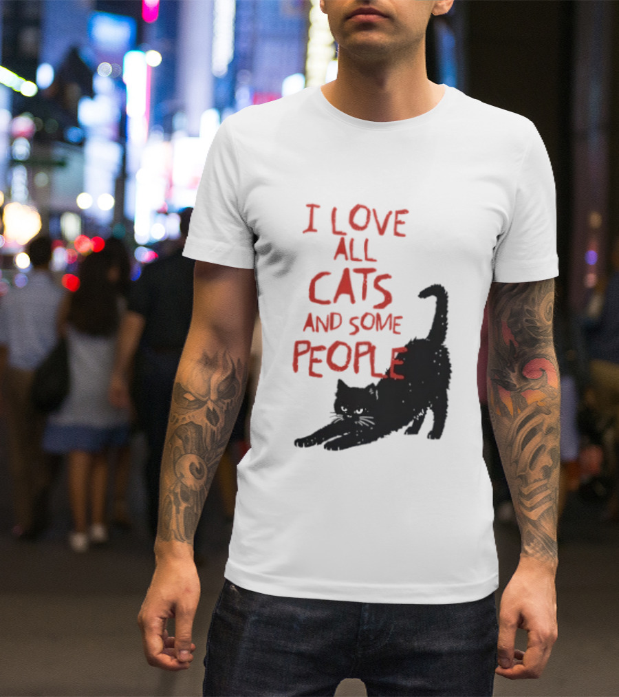 I Love All Cats And Some People Funny Cat Lovers Stretching Black Cat T-Shirt