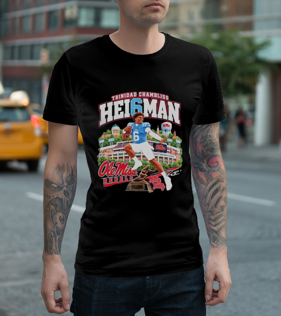 Trinidad Chambliss 2026 Hei6man Ole Miss Rebels Hotty Toddy Vaught Hemingway Stadium T-Shirt