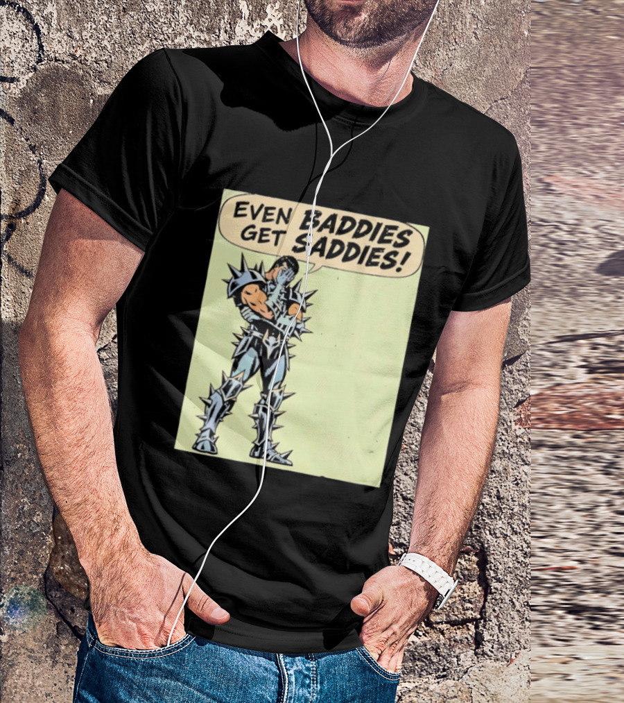 Even Baddies Get Saddies Comic Spiky Armor Rugged T-Shirt