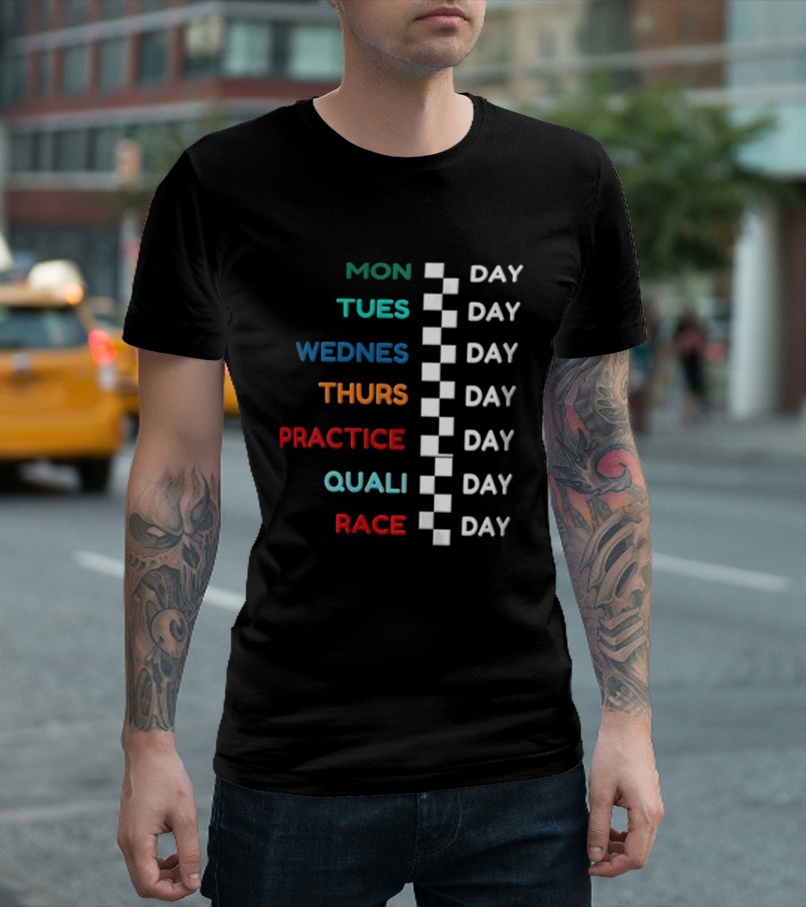 F1 Race Week Schedule Monday To Race Day Practice Quali T-Shirt