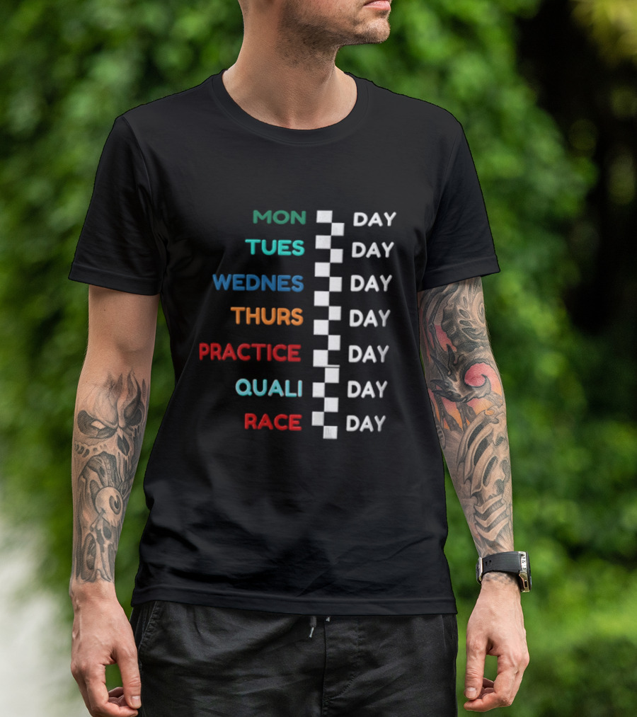 F1 Race Week Schedule Monday To Race Day Practice Quali T-Shirt