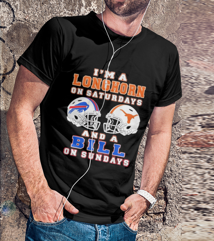 I'm A Longhorn On Saturdays And A Bill On Sundays Football Helmets T-Shirt