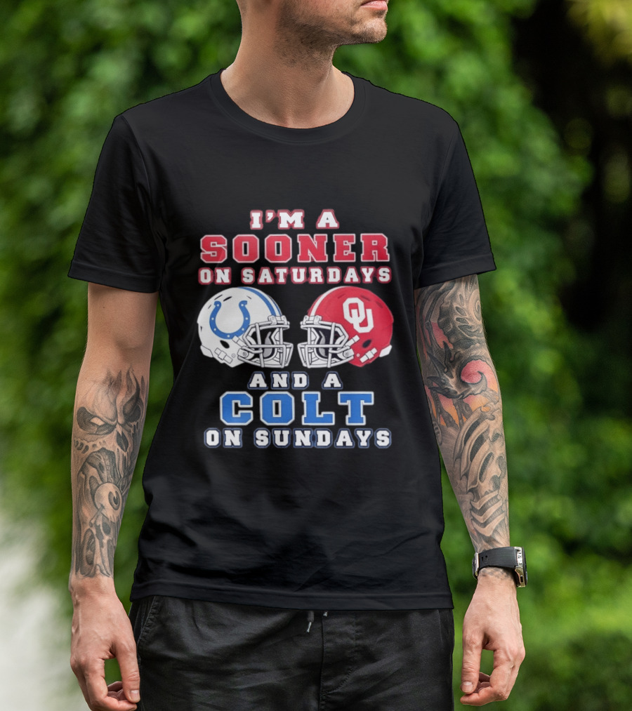 I'm A Sooner On Saturdays And A Colt On Sundays Football Helmets T-Shirt