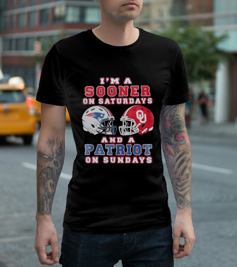 I'm A Sooner On Saturdays And A Patriot On Sundays OU Football And Patriots NFL Helmets T-Shirt