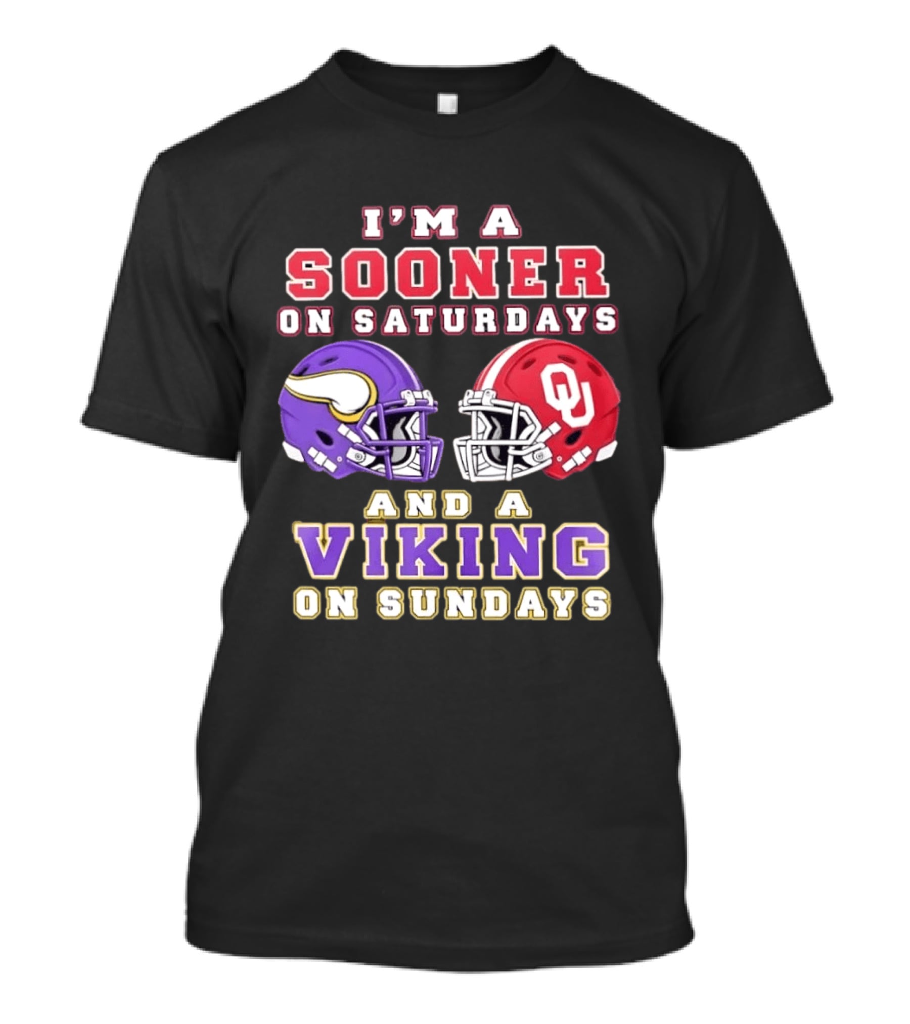 I'm A Sooner On Saturdays OU And A Viking On Sundays Football Helmets T-Shirt