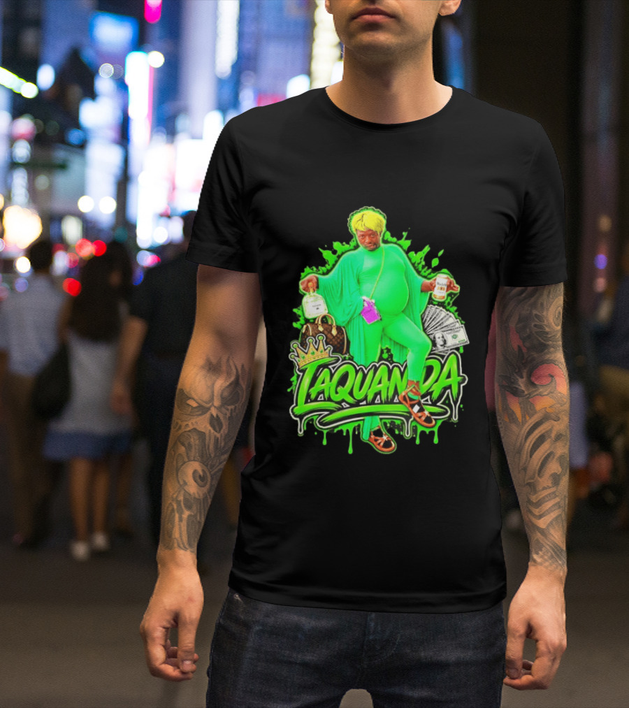 Laquanda Crown Cash And Drink Camo Green Style Badass T-Shirt