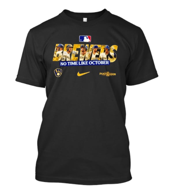 Milwaukee Brewers Postseason No Time Like October MLB Nike Collection 2026 T-Shirt