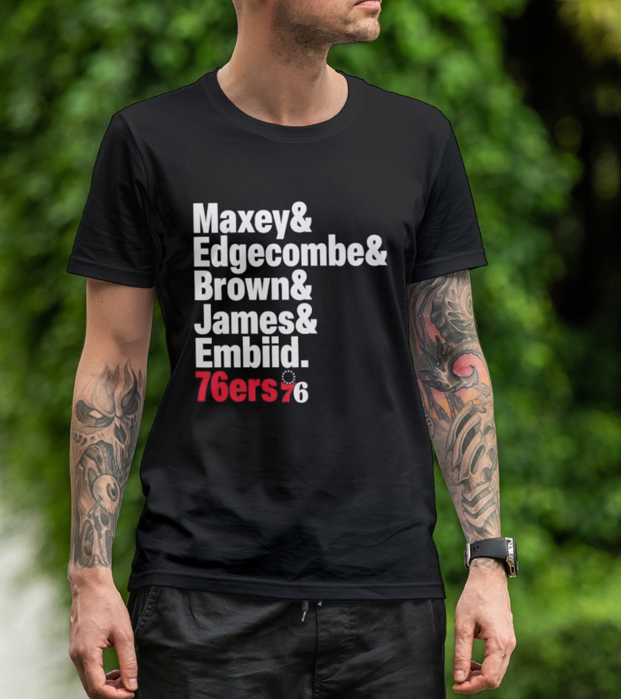 Philadelphia 76ers 2026 Maxey Edgecombe Brown James Embiid Lineup 76ers T-Shirt