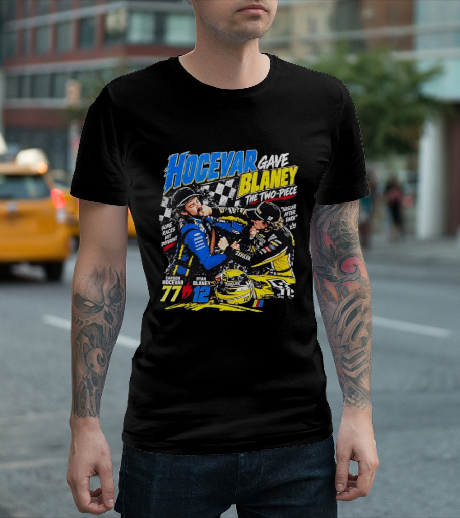 Hocevar Blaney The Two Piece NASCAR After Dark 77 12 T-Shirt