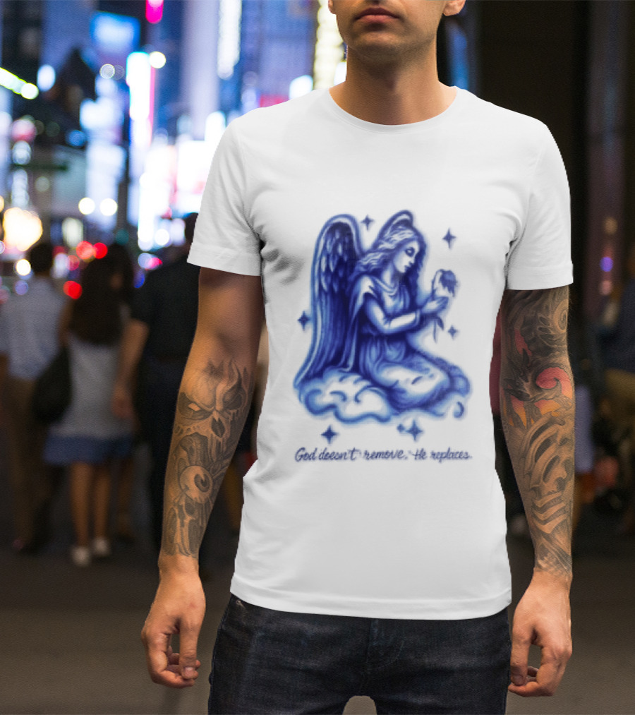 Angel Kneeling On Cloud Holding Flower God Does Not Remove He Replaces T-Shirt