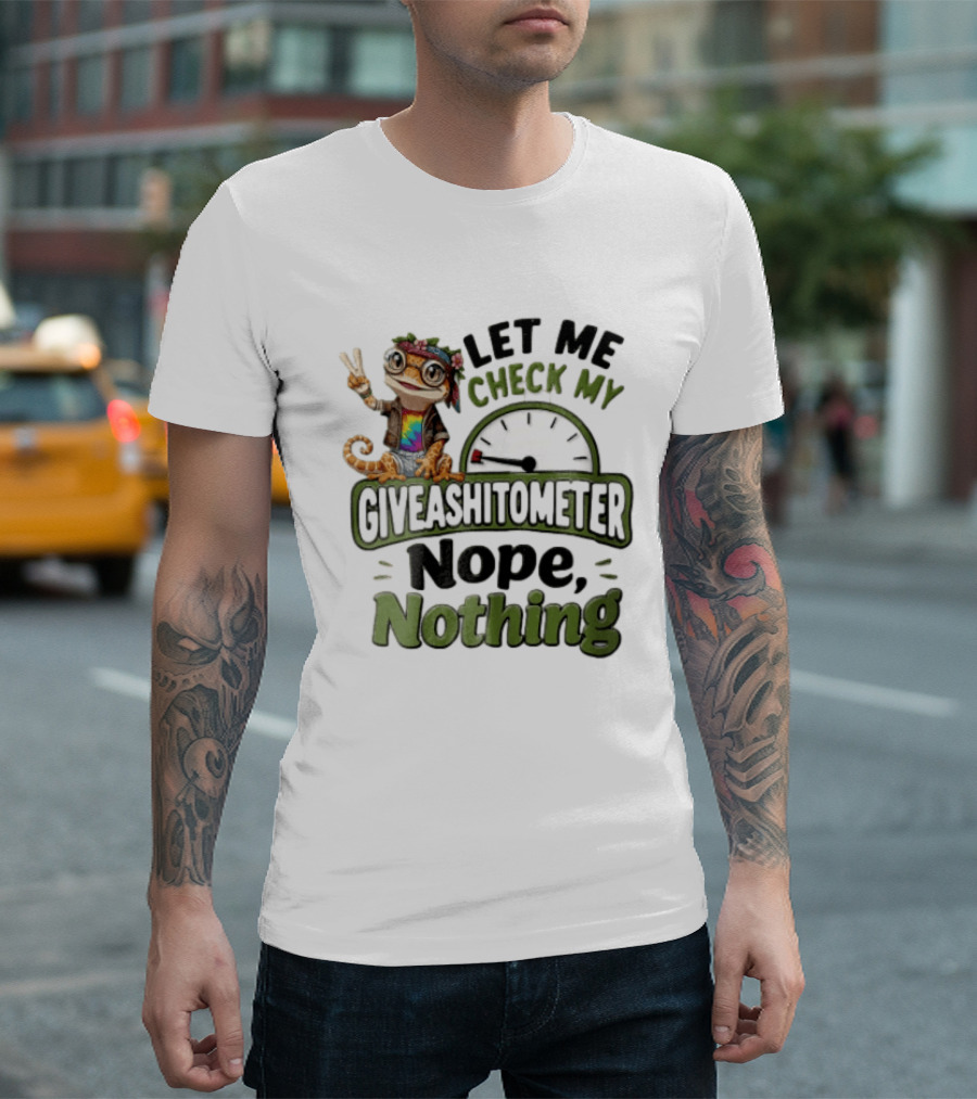LET ME Check MY Giveashitometer Nope Nothing Cartoon Gecko Peace Sign T-Shirt