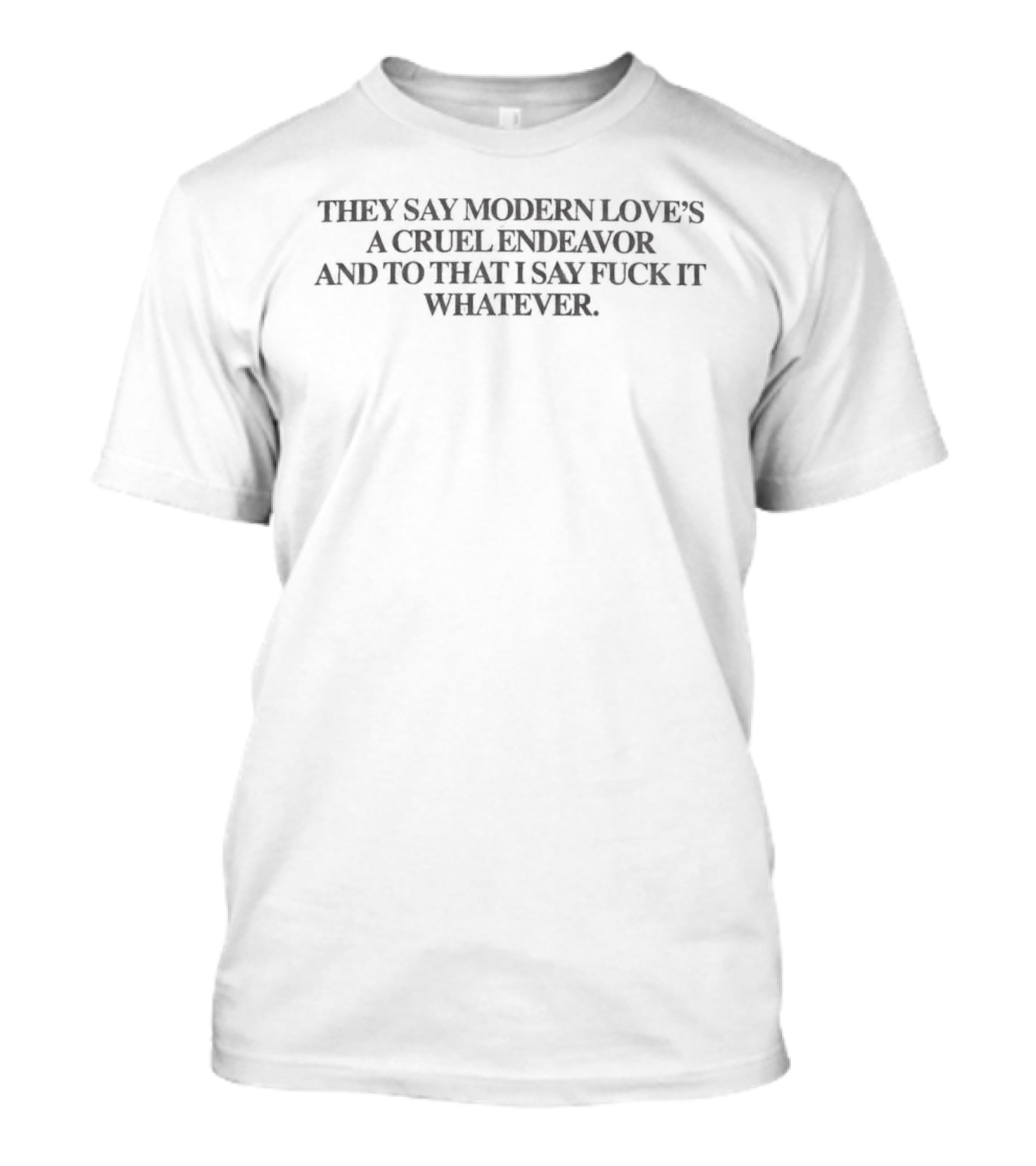 Olivia Rodrigo U + Me Lyric They Say Modern Love's A Cruel Endeavor T-Shirt