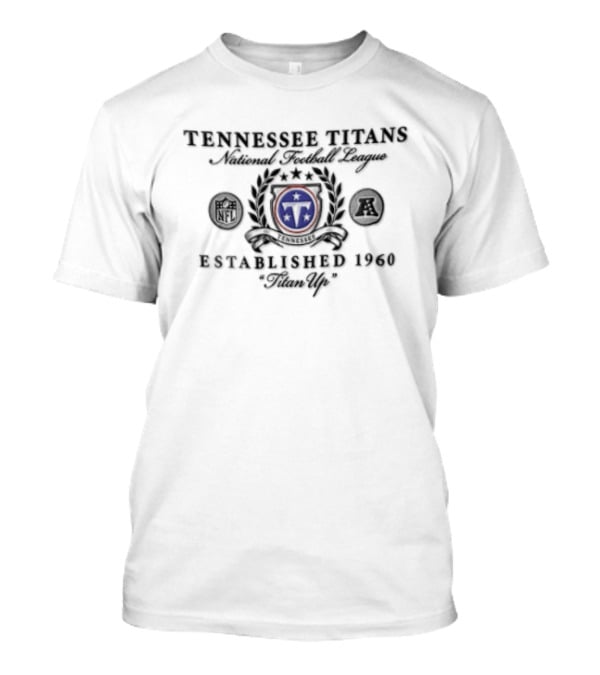 Tennessee Titans Titan Up Laurel Wreath Crest Established 1960 T-Shirt