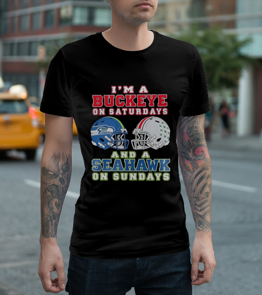 I'm A Buckeye On Saturdays And A Seahawk On Sundays Football Helmets T-Shirt