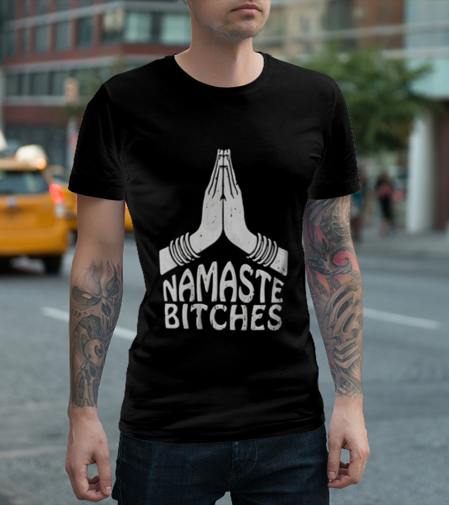 Pupiloves Namaste Bitches Funny Yoga Meditation Humor T-Shirt
