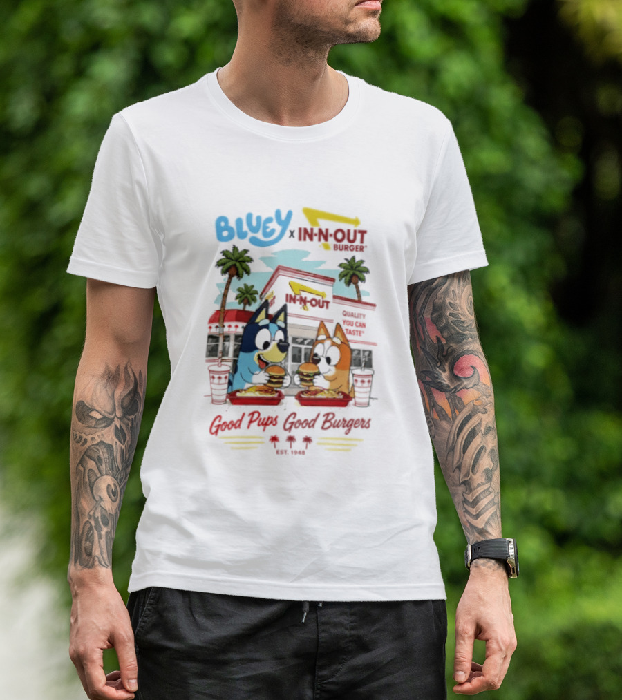 Bluey X In N Out Burger Good Pups Good Burgers Palm Tree Friends Eating T-Shirt