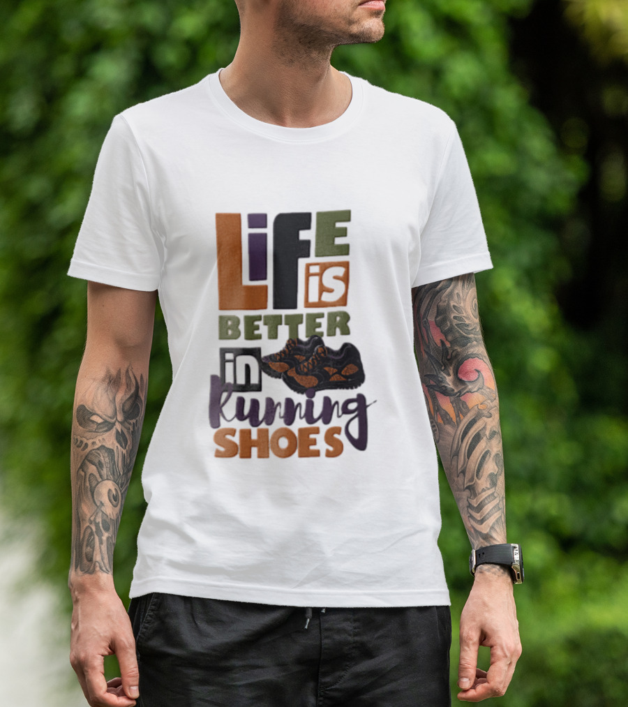 Life Is Better In Running Shoes Pair Of Sneakers T-Shirt