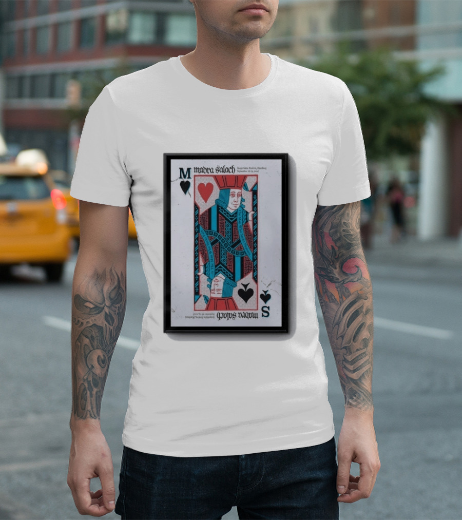 Madra Salach Reeperbahn Festival Hamburg Sept 16 19 2026 King Of Hearts Playing Card T-Shirt