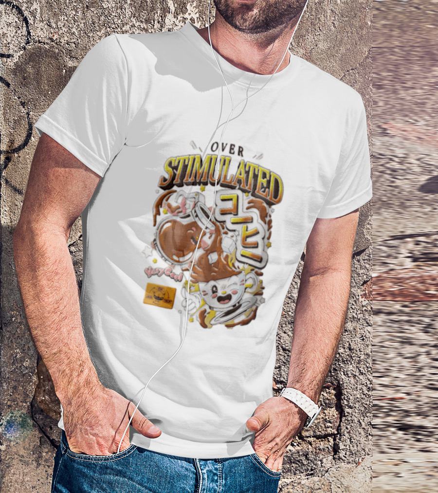 Over Stimulated Coffee Pot Pouring Very Coffee Cartoon Cute T-Shirt
