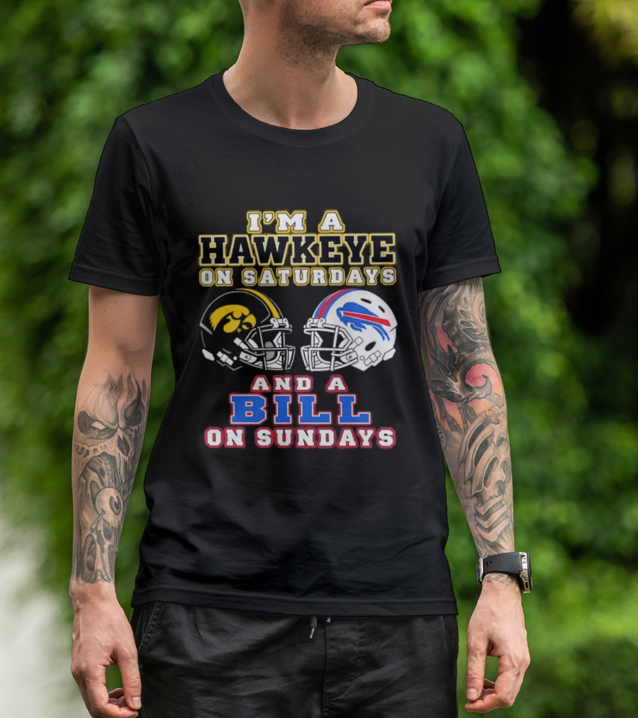 I'm A Hawkeye On Saturdays And A Bill On Sundays Football Helmets T-Shirt