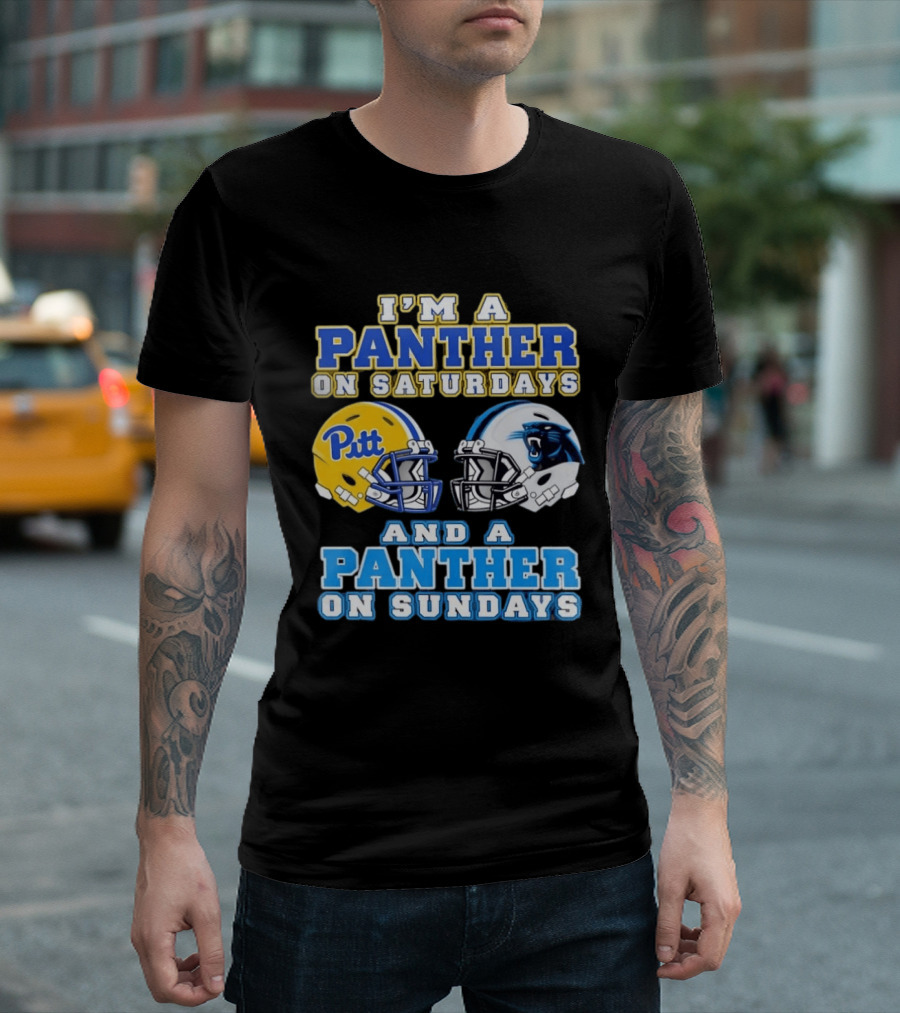 I'm A Panther On Saturdays Pitt Football And A Panther On Sundays Carolina Football T-Shirt