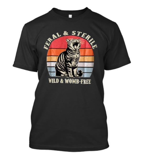 Feral And Sterile Yawning Tabby Cat Wild And Womb Free Sunset Stripes T-Shirt