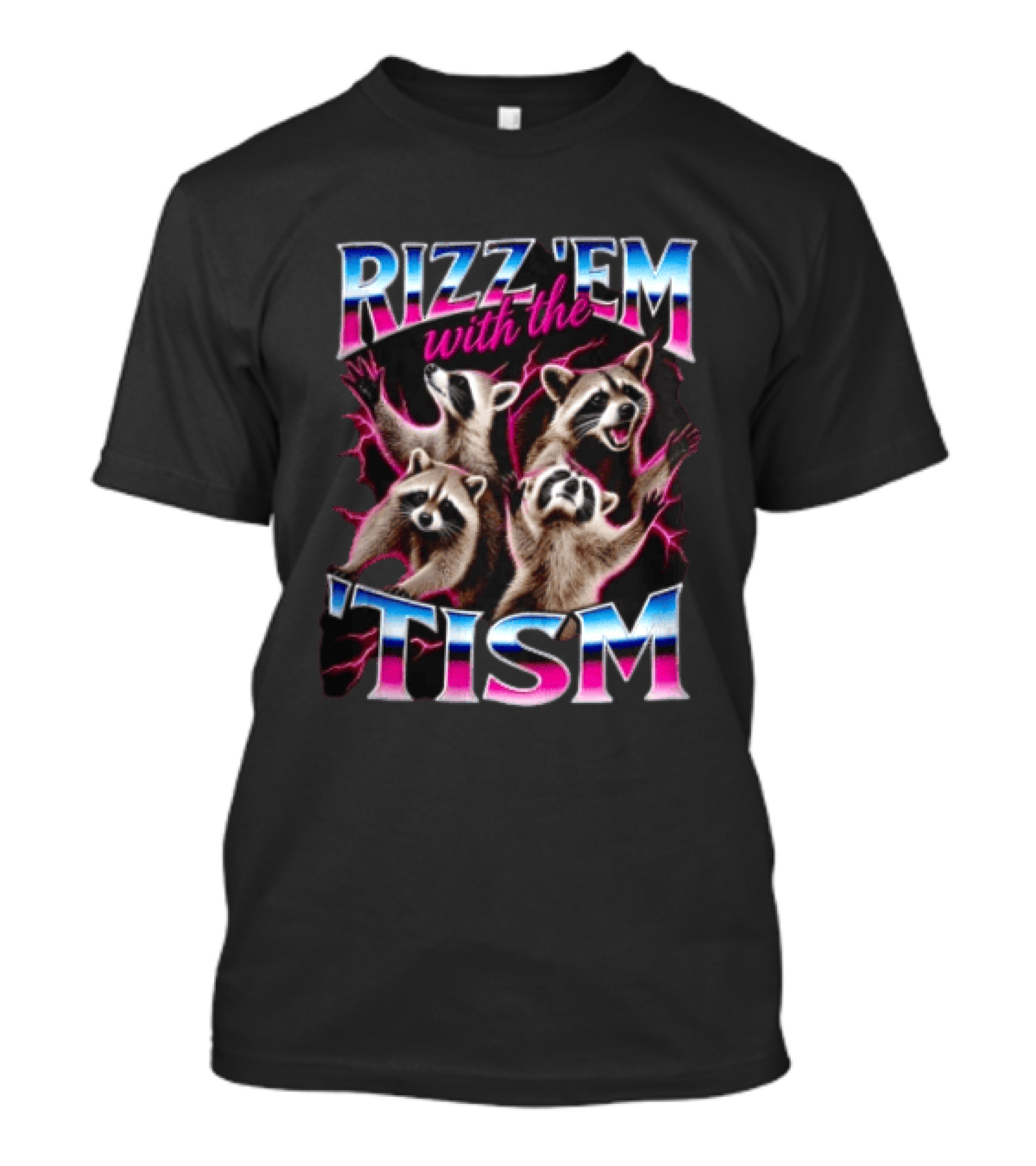 Rizz Them With The Tism Four Raccoons Reaching Pink Lightning T-Shirt