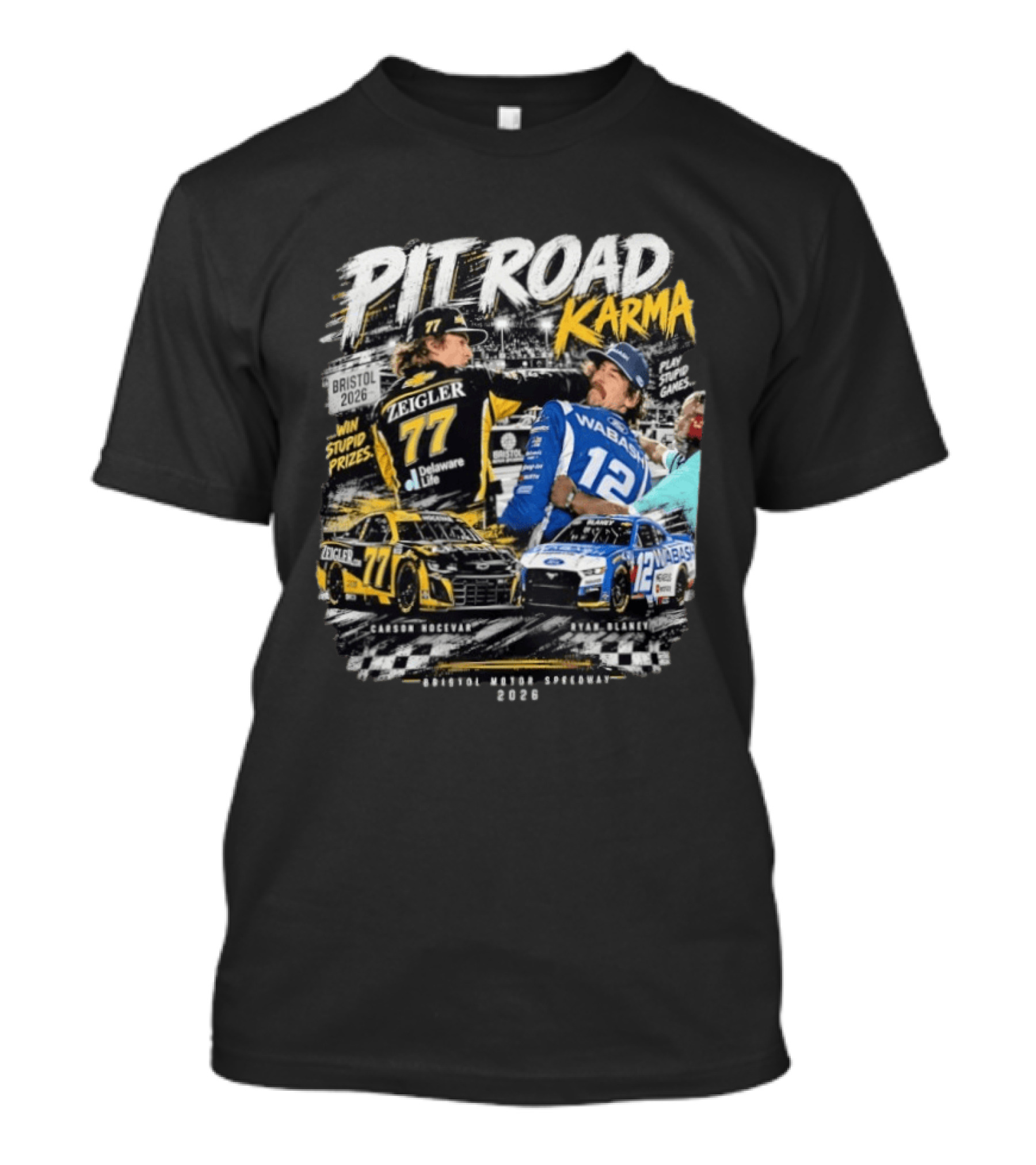 Pit Road Karma 2026 Bristol Ryan Blaney Carson Hocevar Zeigler Wabash Racing T-Shirt