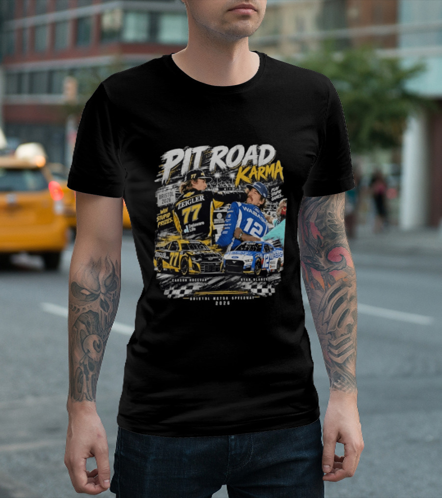 Pit Road Karma 2026 Bristol Ryan Blaney Carson Hocevar Zeigler Wabash Racing T-Shirt