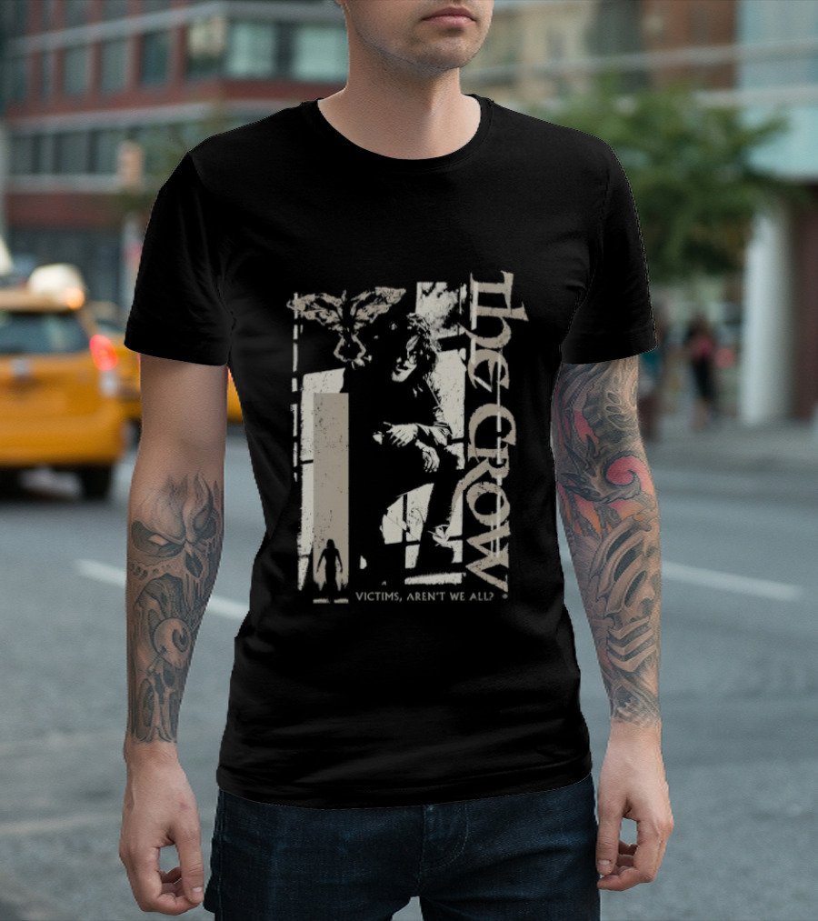 The Crow Ashes To Ashes Victims Aren't We All T-Shirt