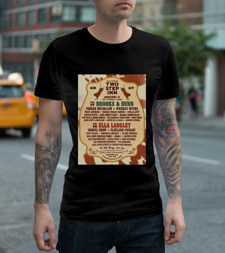 Two Step Inn Festival 2027 Georgetown TX April 17 18 Brooks Dunn Ella Langley Sheryl Crow Lineup T-Shirt