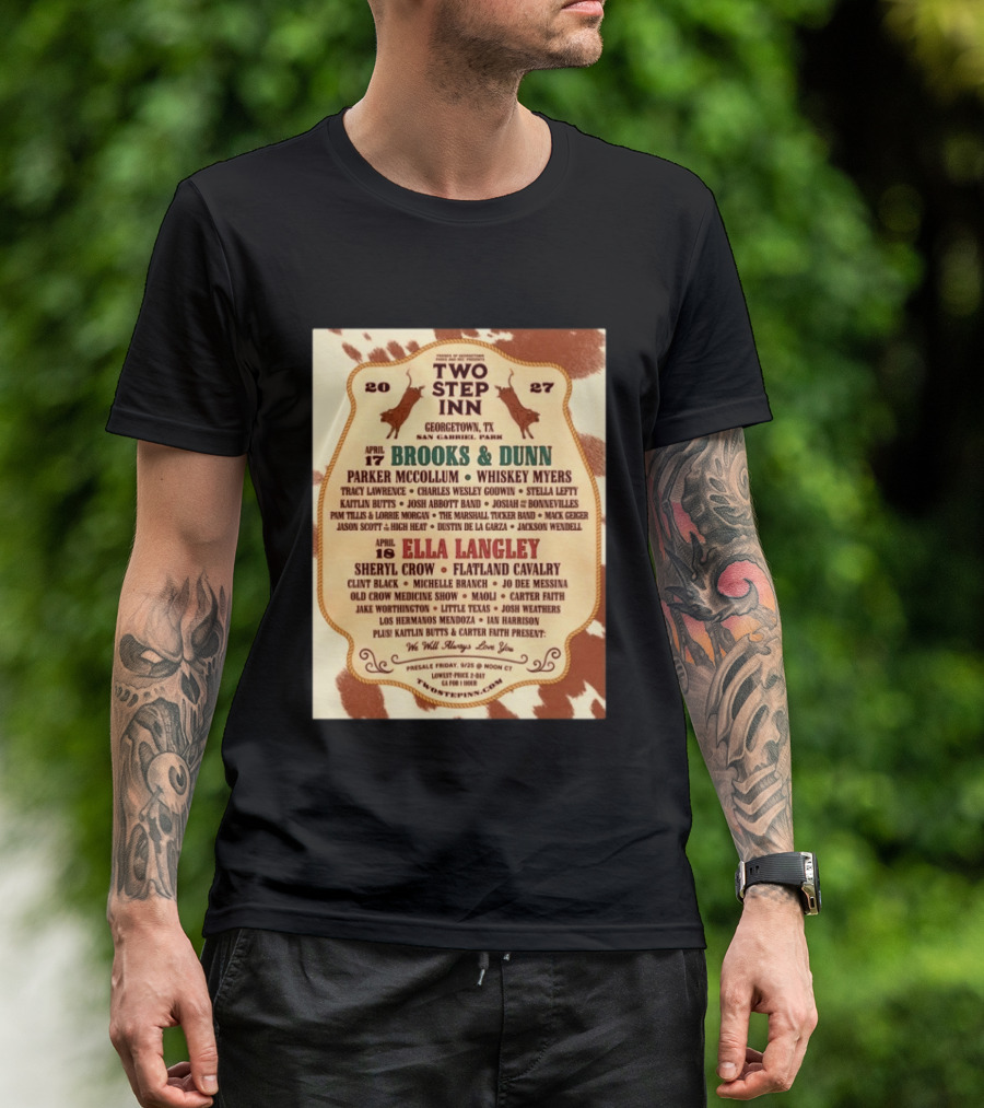 Two Step Inn Festival 2027 Georgetown TX April 17 18 Brooks Dunn Ella Langley Sheryl Crow Lineup T-Shirt
