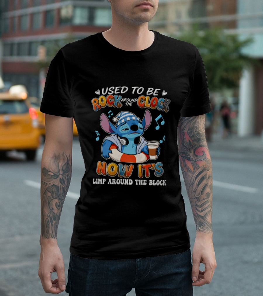 Used To Be Rock Around The Now It's Limp Around The Block Stitch Disney T-Shirt