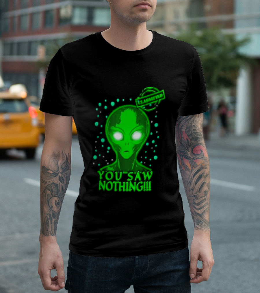 Green Alien You Saw Nothing Glowing Eyes UFO Dots T-Shirt