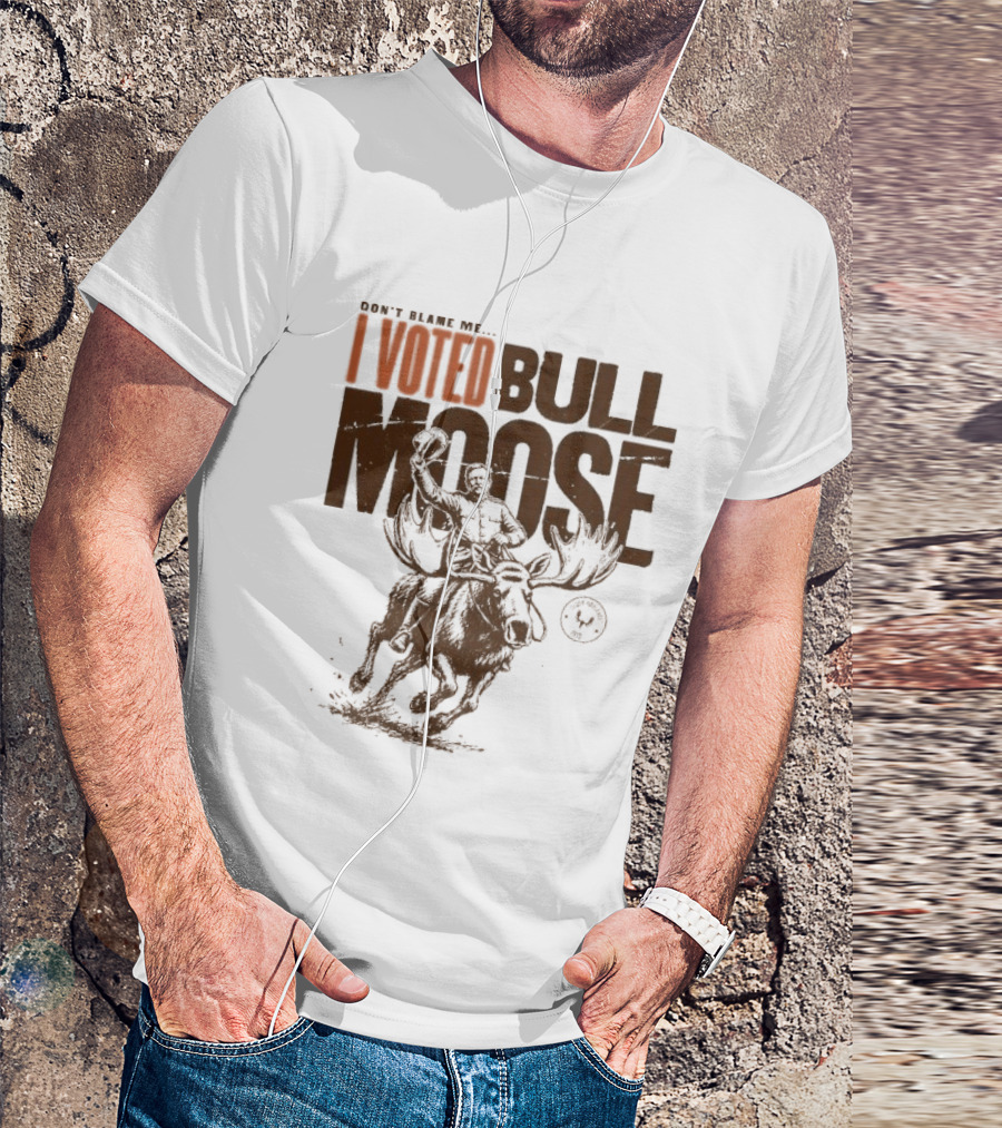 Don't Blame Me I Voted Bull Moose Time Machine MeatEater T-Shirt