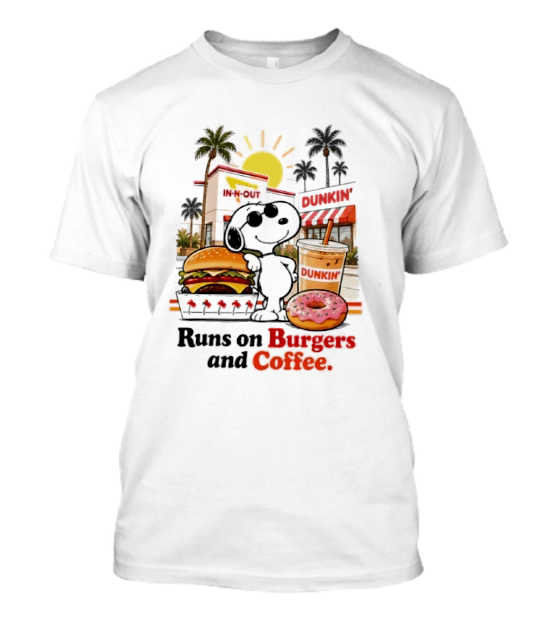 Snoopy Enjoys In N Out Burgers Dunkin Coffee Donuts California Sunshine T-Shirt