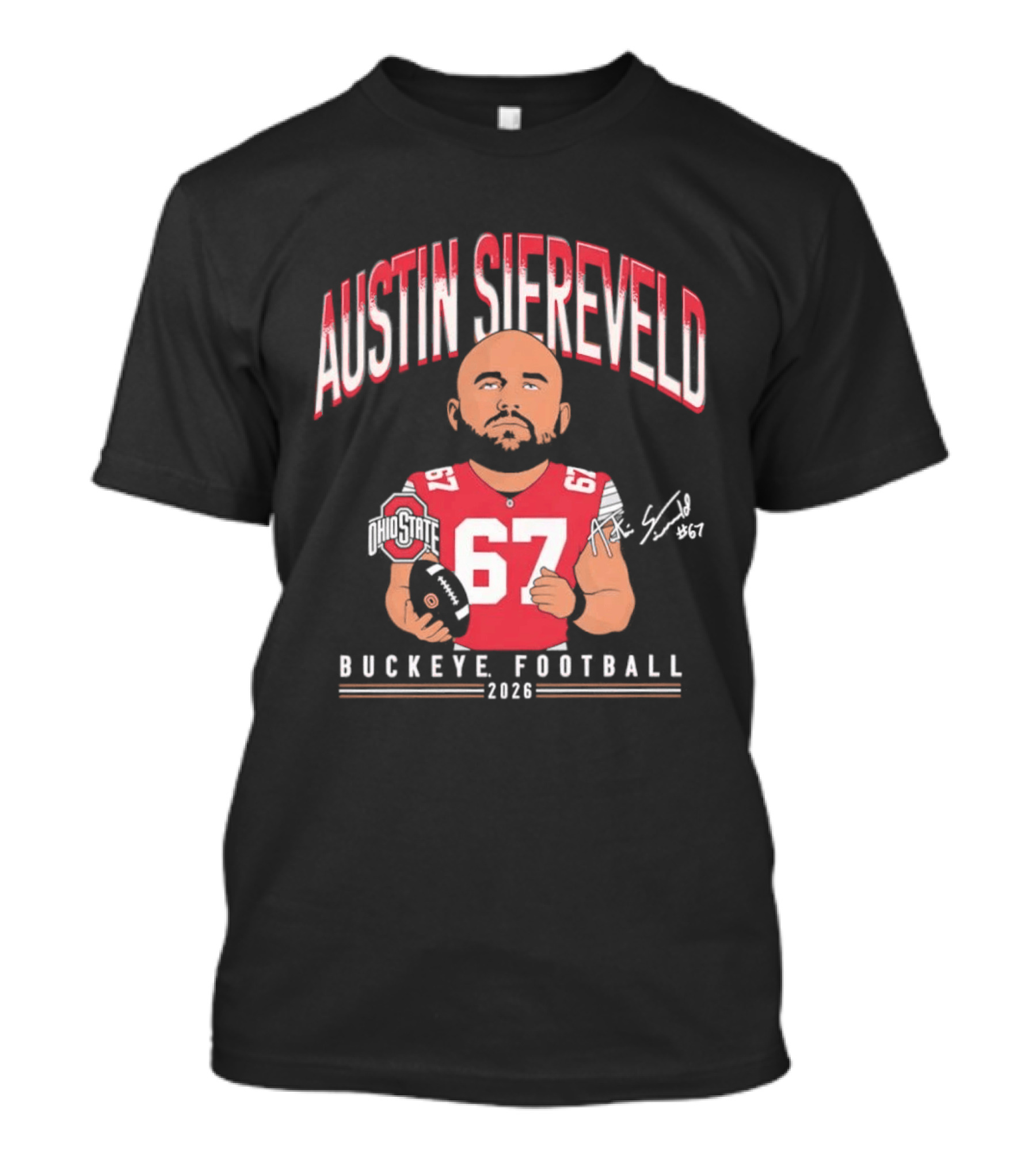 2026 Austin Siereveld No 67 Buckeye Football Ohio State T-Shirt