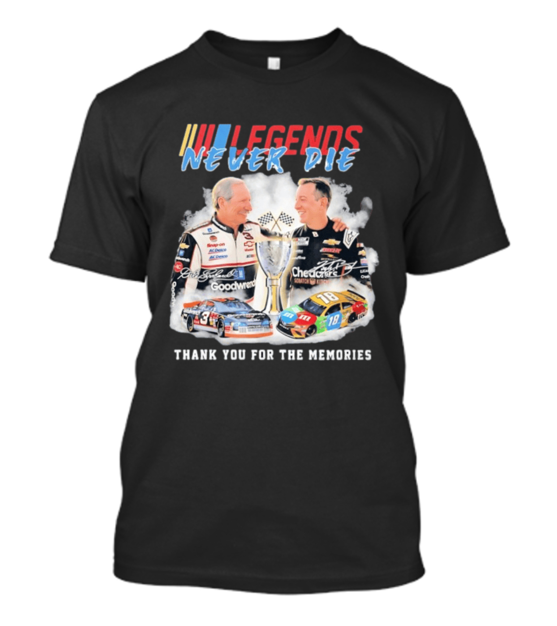NASCAR Legends Never Die Dale Earnhardt Kyle Busch Thank You For The Memories T-Shirt