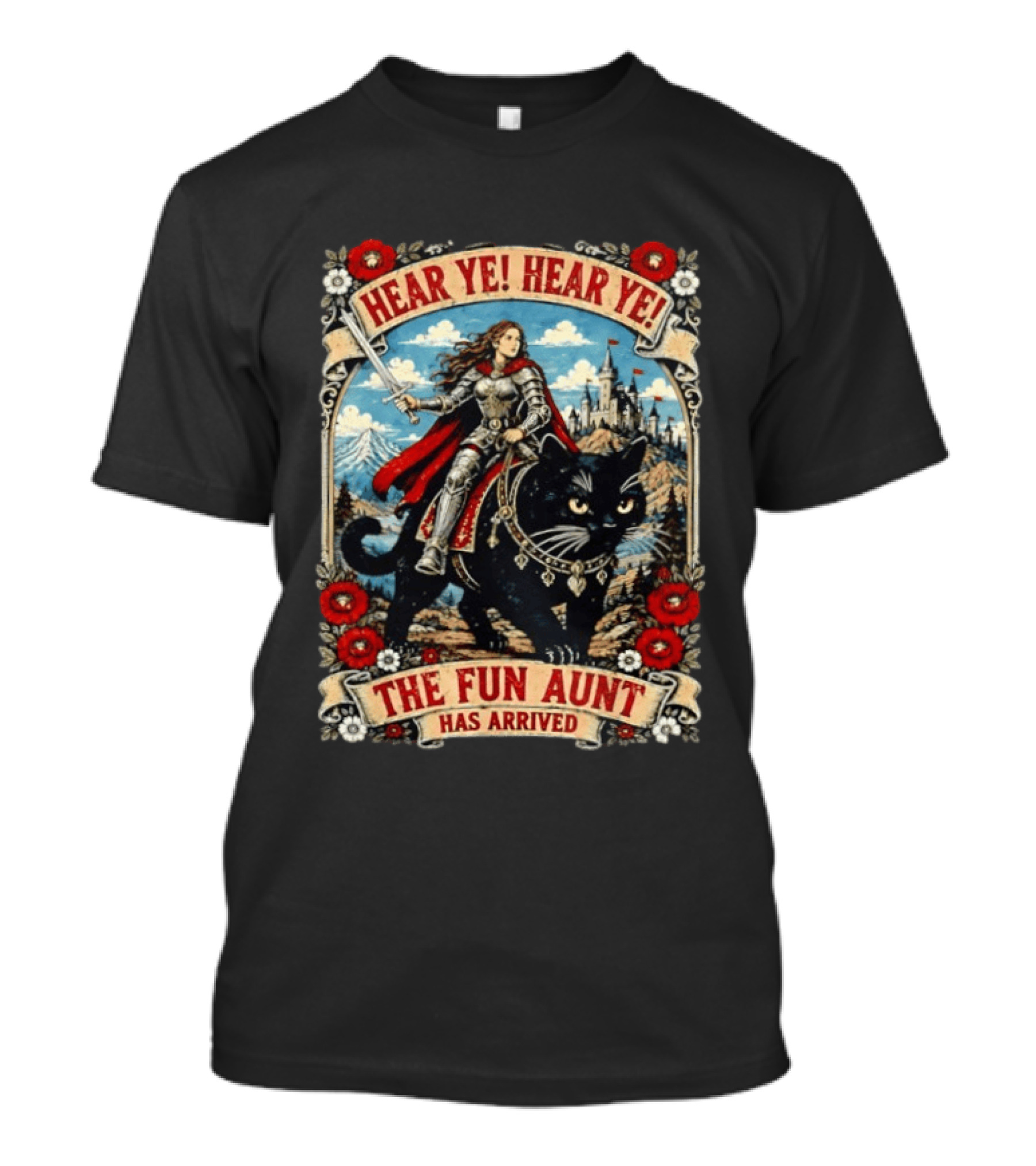 Hear Ye Hear Ye Fun Aunt Has Arrived Medieval Knight On Black Cat T-Shirt