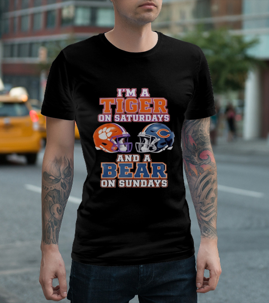 I'm A Tiger On Saturdays And A Bear On Sundays Clemson Tigers Chicago Bears Helmet Fan Gear T-Shirt