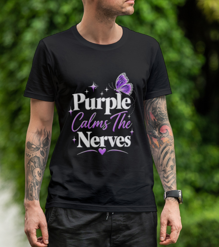 Purple Calms The Nerves Butterfly Stars Heart T-Shirt