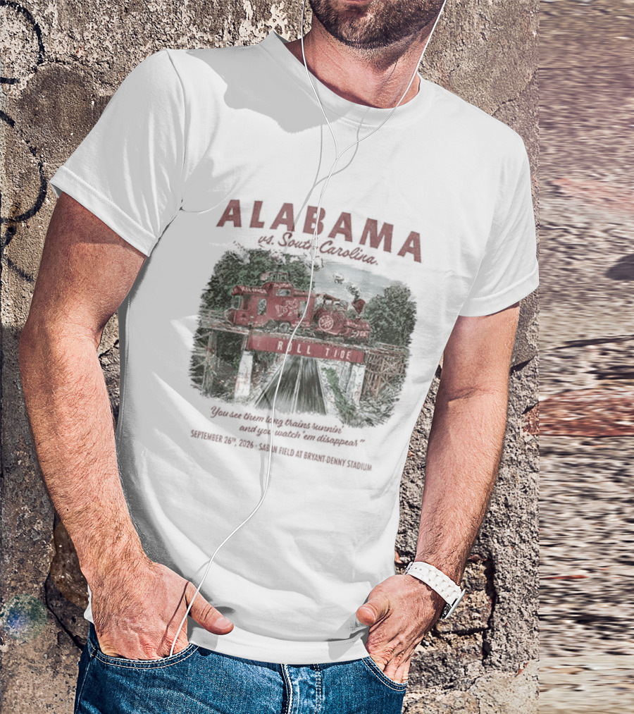 Alabama Vs South Carolina Saban Field Bryant Denny Stadium Tuscaloosa Roll Tide Train 9 26 2026 T-Shirt