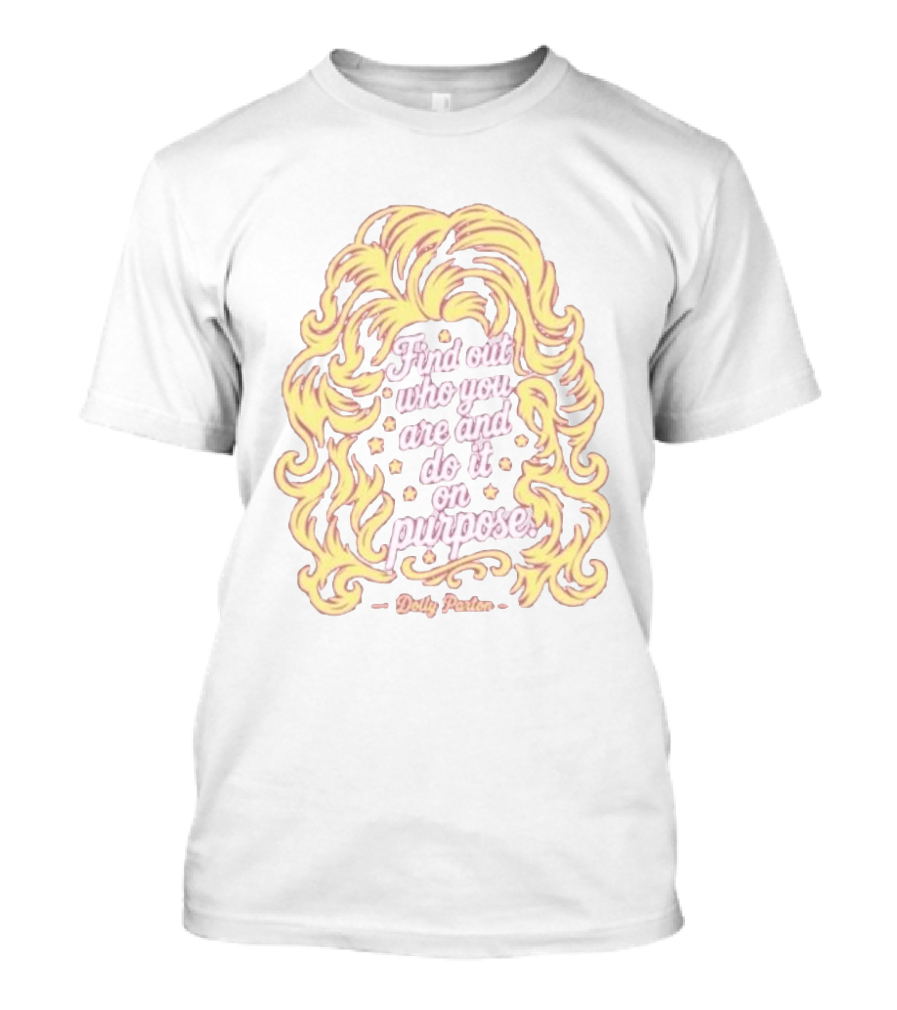 Find Out Who You Are And Do It On Purpose Dolly Parton Tribute By Blood Assurance Honoring Tennessee T-Shirt