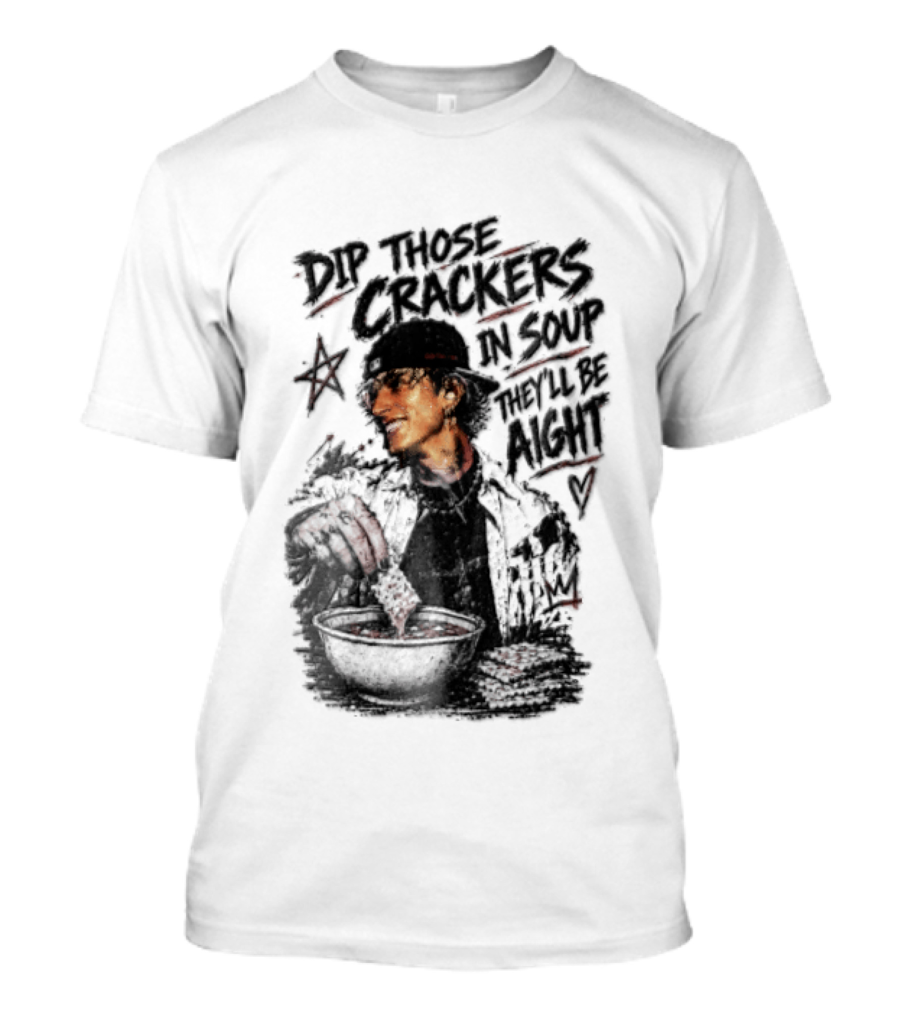 Dip Those Crackers In Soup They Will Be Aight Star And Smiling Person T-Shirt